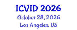 International Conference on Virology and Infectious Diseases (ICVID) October 28, 2026 - Los Angeles, United States