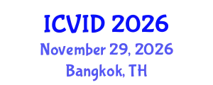 International Conference on Virology and Infectious Diseases (ICVID) November 29, 2026 - Bangkok, Thailand