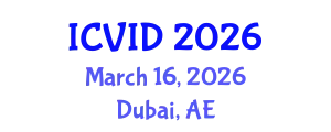 International Conference on Virology and Infectious Diseases (ICVID) March 16, 2026 - Dubai, United Arab Emirates