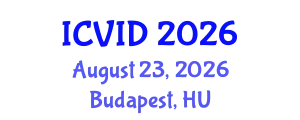 International Conference on Virology and Infectious Diseases (ICVID) August 23, 2026 - Budapest, Hungary