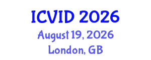 International Conference on Virology and Infectious Diseases (ICVID) August 19, 2026 - London, United Kingdom