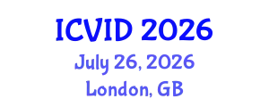 International Conference on Virology and Infectious Diseases (ICVID) July 26, 2026 - London, United Kingdom