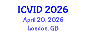 International Conference on Virology and Infectious Diseases (ICVID) April 20, 2026 - London, United Kingdom