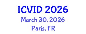 International Conference on Virology and Infectious Diseases (ICVID) March 30, 2026 - Paris, France
