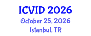 International Conference on Virology and Infectious Diseases (ICVID) October 25, 2026 - Istanbul, Turkey