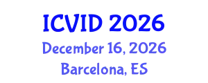International Conference on Virology and Infectious Diseases (ICVID) December 16, 2026 - Barcelona, Spain