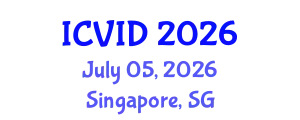 International Conference on Virology and Infectious Diseases (ICVID) July 05, 2026 - Singapore, Singapore