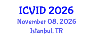 International Conference on Virology and Infectious Diseases (ICVID) November 08, 2026 - Istanbul, Turkey