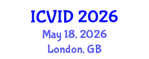 International Conference on Virology and Infectious Diseases (ICVID) May 18, 2026 - London, United Kingdom