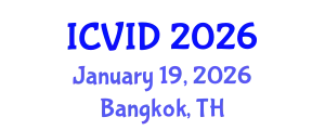 International Conference on Virology and Infectious Diseases (ICVID) January 19, 2026 - Bangkok, Thailand