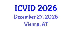 International Conference on Virology and Infectious Diseases (ICVID) December 27, 2026 - Vienna, Austria