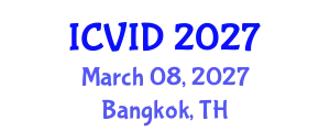 International Conference on Virology and Infectious Diseases (ICVID) March 08, 2027 - Bangkok, Thailand