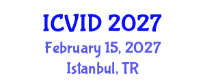 International Conference on Virology and Infectious Diseases (ICVID) February 15, 2027 - Istanbul, Turkey