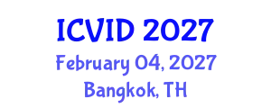 International Conference on Virology and Infectious Diseases (ICVID) February 04, 2027 - Bangkok, Thailand