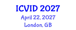 International Conference on Virology and Infectious Diseases (ICVID) April 22, 2027 - London, United Kingdom