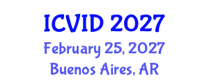 International Conference on Virology and Infectious Diseases (ICVID) February 25, 2027 - Buenos Aires, Argentina