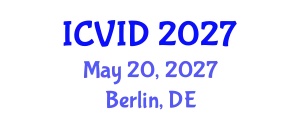 International Conference on Virology and Infectious Diseases (ICVID) May 20, 2027 - Berlin, Germany