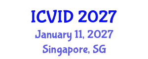 International Conference on Virology and Infectious Diseases (ICVID) January 11, 2027 - Singapore, Singapore
