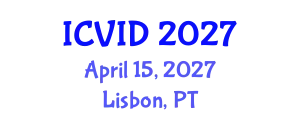 International Conference on Virology and Infectious Diseases (ICVID) April 15, 2027 - Lisbon, Portugal