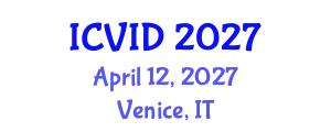 International Conference on Virology and Infectious Diseases (ICVID) April 12, 2027 - Venice, Italy