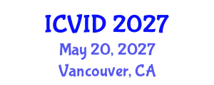 International Conference on Virology and Infectious Diseases (ICVID) May 20, 2027 - Vancouver, Canada