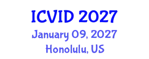 International Conference on Virology and Infectious Diseases (ICVID) January 09, 2027 - Honolulu, United States
