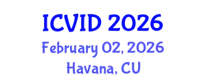 International Conference on Virology and Infectious Diseases (ICVID) February 02, 2026 - Havana, Cuba