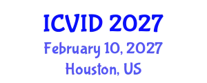 International Conference on Virology and Infectious Diseases (ICVID) February 10, 2027 - Houston, United States