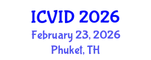 International Conference on Virology and Infectious Diseases (ICVID) February 23, 2026 - Phuket, Thailand