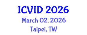 International Conference on Virology and Infectious Diseases (ICVID) March 02, 2026 - Taipei, Taiwan