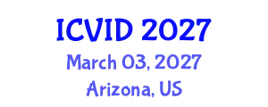 International Conference on Virology and Infectious Diseases (ICVID) March 03, 2027 - Arizona, United States