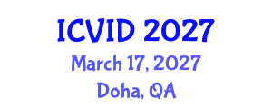 International Conference on Virology and Infectious Diseases (ICVID) March 17, 2027 - Doha, Qatar