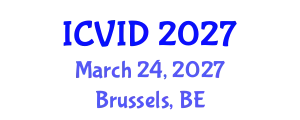 International Conference on Virology and Infectious Diseases (ICVID) March 24, 2027 - Brussels, Belgium