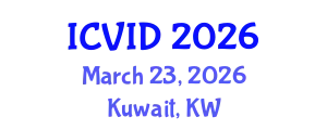 International Conference on Virology and Infectious Diseases (ICVID) March 23, 2026 - Kuwait, Kuwait