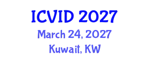 International Conference on Virology and Infectious Diseases (ICVID) March 24, 2027 - Kuwait, Kuwait