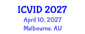 International Conference on Virology and Infectious Diseases (ICVID) April 10, 2027 - Melbourne, Australia