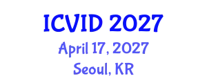 International Conference on Virology and Infectious Diseases (ICVID) April 17, 2027 - Seoul, Republic of Korea