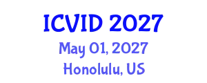 International Conference on Virology and Infectious Diseases (ICVID) May 01, 2027 - Honolulu, United States