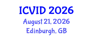 International Conference on Virology and Infectious Diseases (ICVID) August 21, 2026 - Edinburgh, United Kingdom