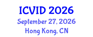 International Conference on Virology and Infectious Diseases (ICVID) September 27, 2026 - Hong Kong, China
