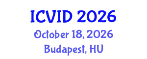 International Conference on Virology and Infectious Diseases (ICVID) October 18, 2026 - Budapest, Hungary