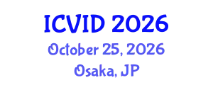International Conference on Virology and Infectious Diseases (ICVID) October 25, 2026 - Osaka, Japan