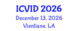 International Conference on Virology and Infectious Diseases (ICVID) December 13, 2026 - Vientiane, Laos