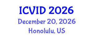 International Conference on Virology and Infectious Diseases (ICVID) December 20, 2026 - Honolulu, United States
