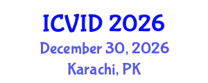 International Conference on Virology and Infectious Diseases (ICVID) December 30, 2026 - Karachi, Pakistan