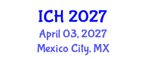 International Conference on Hematology (ICH) April 03, 2027 - Mexico City, Mexico
