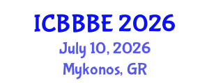 International Conference on Bioengineering, Biochemical and Biomedical Engineering (ICBBBE) July 10, 2026 - Mykonos, Greece