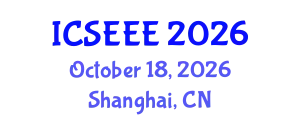 International Conference on Sustainable Energy and Environmental Engineering (ICSEEE) October 18, 2026 - Shanghai, China