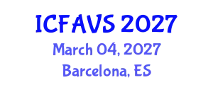 International Conference on Fisheries, Animal and Veterinary Sciences (ICFAVS) March 04, 2027 - Barcelona, Spain