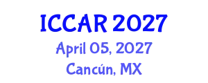 International Conference on Control, Automation and Robotics (ICCAR) April 05, 2027 - Cancún, Mexico